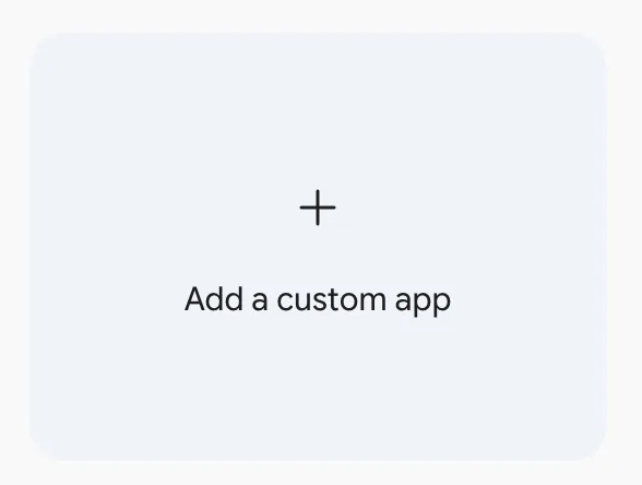 Gemini Add a custom app card